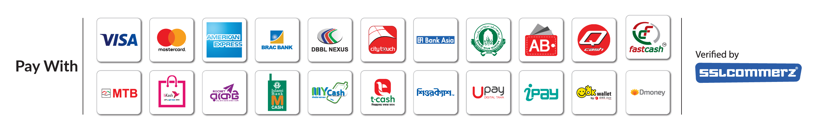 Pay With — Visa, Mastercard, American Express, BRAC Bank, DBBL Nexus, citytouch, Bank Asia, AB Cash, Q Cash, fastcash, MTB, bKash, Rocket, Islami Bank, MyCash, t-cash, ShureCash, Upay, iPay, OK Wallet, Dmoney · Verified by SSLCommerz